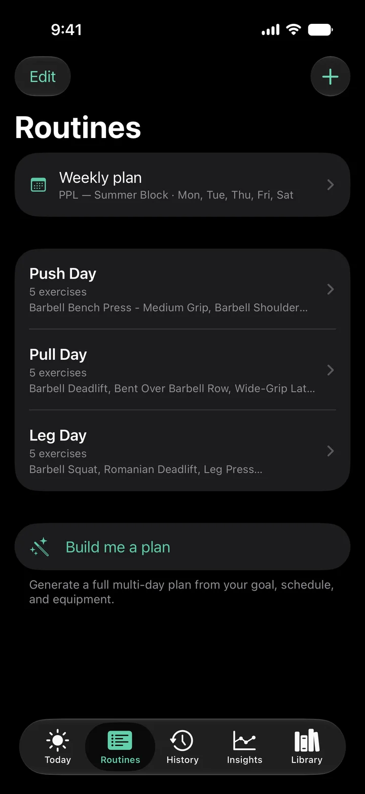 Routines tab: weekly plan summary and Push/Pull/Leg Day routines, plus Build me a plan